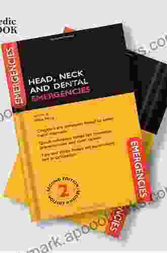 Head Neck And Dental Emergencies (Emergencies In )