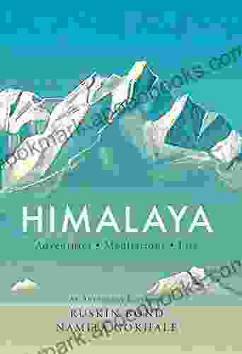 Himalaya: Adventures Meditations Life Namita Gokhale