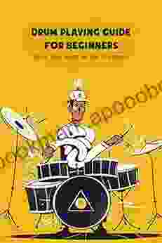 Drum Playing Guide for Beginners: History Types Lessons and More for Drummers