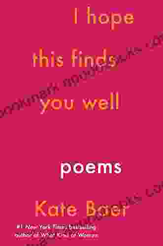 I Hope This Finds You Well: Poems