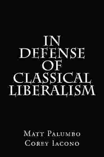 In Defense Of Classical Liberalism