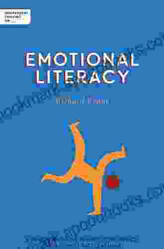 Independent Thinking On Emotional Literacy: A Passport To Increased Confidence Engagement And Learning (Independent Thinking On Series)