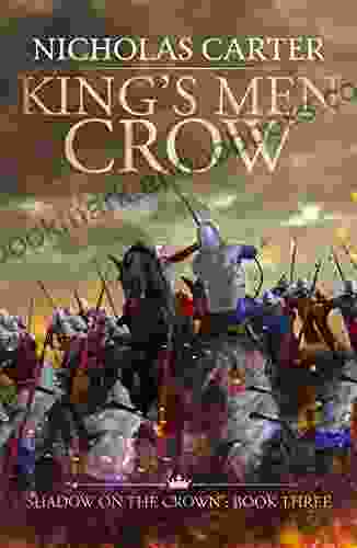 King s Men Crow (The Shadow on the Crown 3)