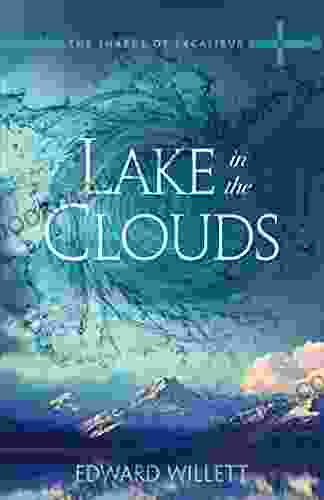 Lake In The Clouds (The Shards Of Excalibur 3)