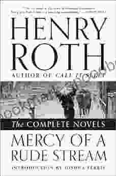 Mercy Of A Rude Stream: The Complete Novels