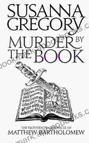 Murder By The Book: The Eighteenth Chronicle of Matthew Bartholomew (Matthew Bartholomew 18)