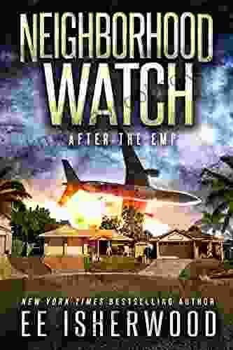 Neighborhood Watch: After The EMP