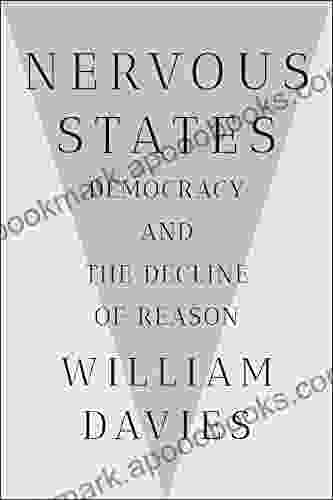 Nervous States: Democracy And The Decline Of Reason