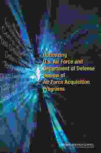 Optimizing U S Air Force And Department Of Defense Review Of Air Force Acquisitions Programs