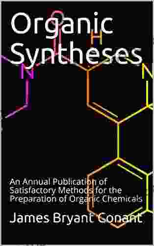 Organic Syntheses / An Annual Publication Of Satisfactory Methods For The Preparation Of Organic Chemicals