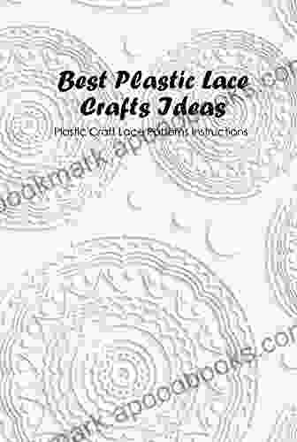 Best Plastic Lace Crafts Ideas: Plastic Craft Lace Patterns Instructions: Plastic Lace Designs