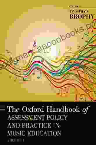 The Oxford Handbook of Assessment Policy and Practice in Music Education Volume 2 (Oxford Handbooks)