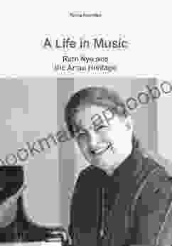 A Life In Music: Ruth Nye And The Arrau Heritage