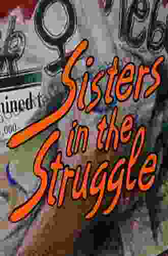 Sisters in the Struggle: African American Women in the Civil Rights Black Power Movement