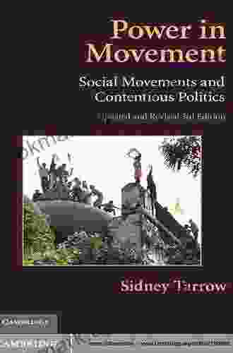 Power In Movement: Social Movements And Contentious Politics (Cambridge Studies In Comparative Politics)