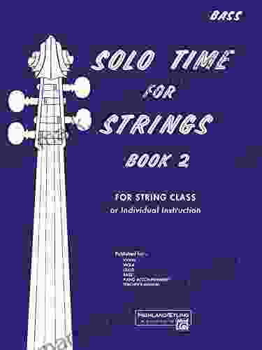 Solo Time for Strings String Bass 2: For String Class or Individual Instruction