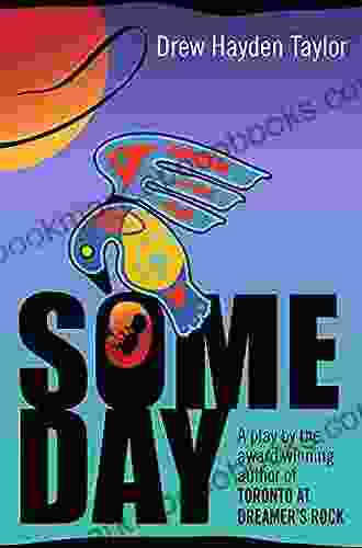 Someday: A Native American Drama