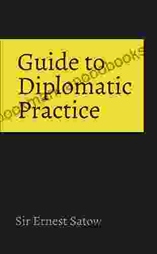 Guide To Diplomatic Practice Harald Christ