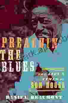 Preachin the Blues: The Life and Times of Son House