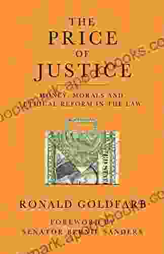 The Price of Justice: The Myths of Lawyer Ethics