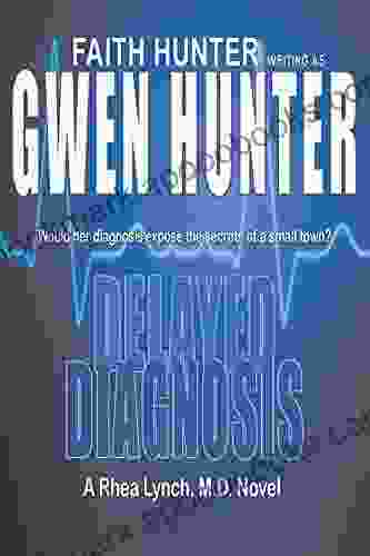 Delayed Diagnosis (A Rhea Lynch M D Novel 1)