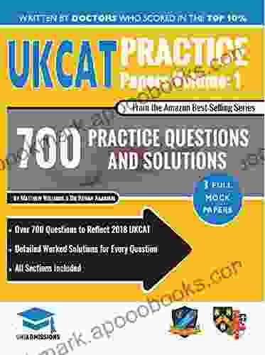 UKCAT Practice Papers Volume One: 3 Full Mock Papers 700 Questions in the style of the UKCAT Detailed Worked Solutions for Every Question UK Clinical Aptitude Test UniAdmissions