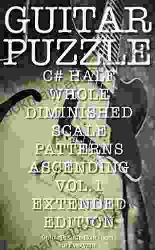 GUITAR PUZZLE C# HALF WHOLE DIMINISHED SCALE PATTERNS ASCENDING VOL 1 EXTENDED EDITION