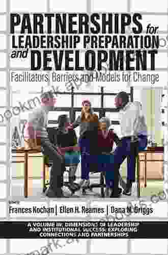 Creating School Partnerships That Work: A Guide For Practice And Research (Dimensions Of Leadership And Institutional Success)