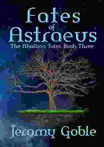 Fates Of Astraeus (The Akallian Tales 3)