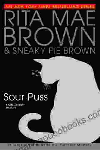 Sour Puss: A Mrs Murphy Mystery