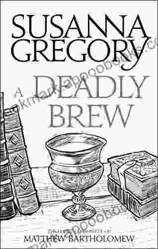 A Deadly Brew: The Fourth Matthew Bartholomew Chronicle (Matthew Bartholomew 4)