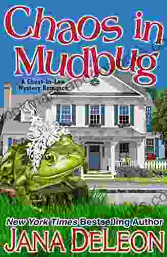 Chaos In Mudbug (Ghost In Law Mystery/Romance 6)