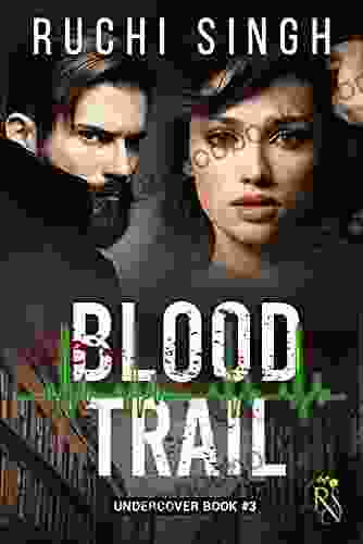 Blood Trail: Enemies To Lovers Romantic Suspense Novel (The Undercover 3)