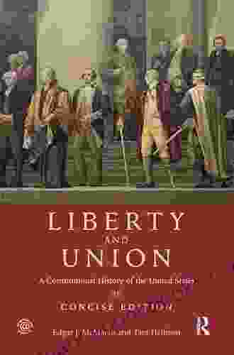 Liberty and Union: A Constitutional History of the United States concise edition