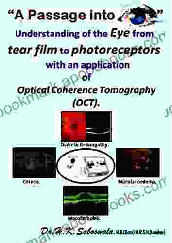 A Passage into the Eye: Understanding of the eye from tear film to photoreceptors with an application of Optical Coherence Tomography (OCT)