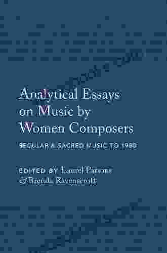 Analytical Essays on Music by Women Composers: Concert Music 1960 2000