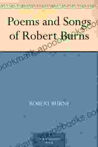 Poems And Songs Of Robert Burns