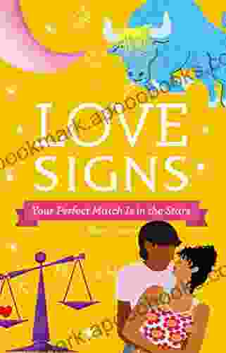 Love Signs: Your Perfect Match Is In The Stars