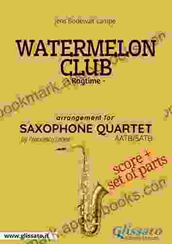 Watermelon Club Saxophone Quartet Score Parts: Ragtime