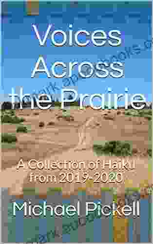 Voices Across The Prairie: A Collection Of Haiku From 2024