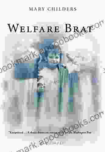 Welfare Brat Mary Childers