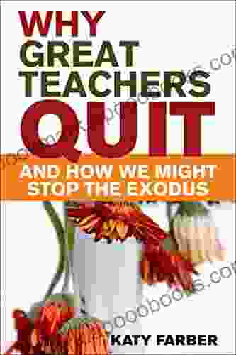 Why Great Teachers Quit And How We Might Stop The Exodus